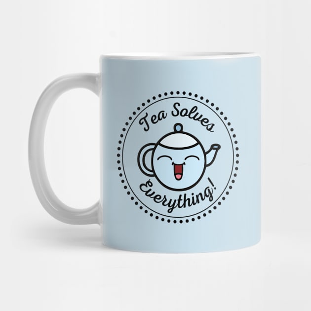 Tea solves everything by CuppaDesignsCo